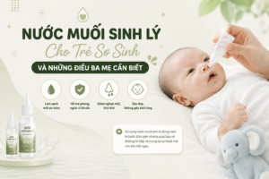 Nuoc-Muoi-Sinh-Ly-Cho-Tre-So-Sinh